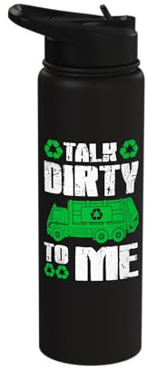 Talk Dirty To Me Rubbish Bin Truck Lover Stainless Steel Insulated Water Bottle