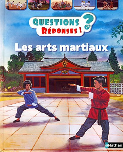 Les arts martiaux - Questions/Réponses - doc dès 7 ans