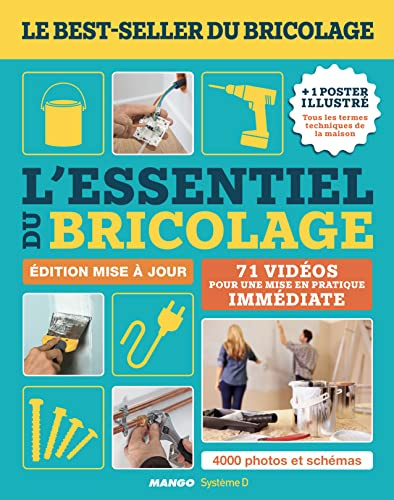 L'ESSENTIEL DU BRICOLAGE: Le best-seller du bricolage