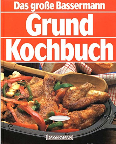 Das große Bassermann Grundkochbuch