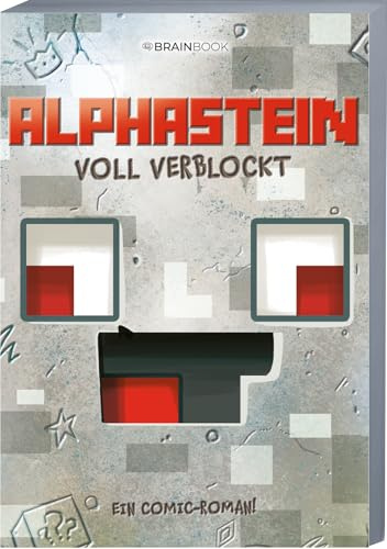 Voll verblockt: Ein Comic-Roman aus der Welt von Alphastein