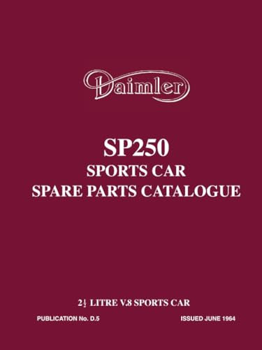 Daimler SP250 Sports Car Spare Parts Catalogue: Publication Number D.5