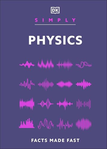 Simply Physics: Facts Made Fast (DK Simply)