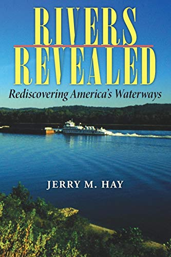 Rivers Revealed: Rediscovering America's Waterways