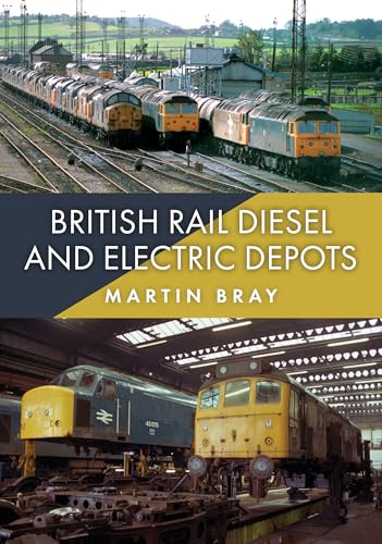 British Rail Diesel and Electric Depots