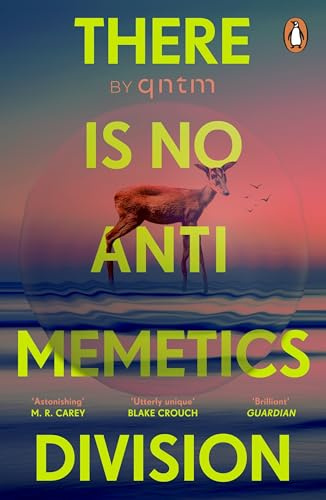 There Is No Antimemetics Division: The thrilling new sci-fi horror novel, 'mind-bendingly brilliant' Guardian