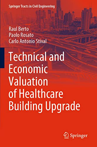 Technical and Economic Valuation of Healthcare Building Upgrade (Springer Tracts in Civil Engineering)