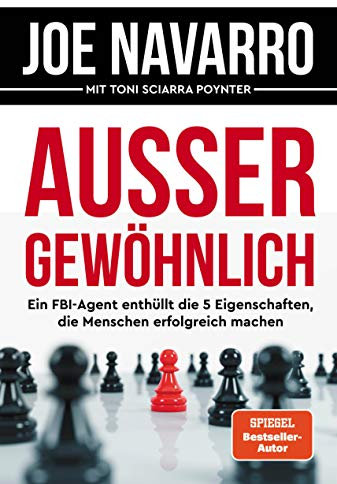 Außergewöhnlich: Ein FBI-Agent enthüllt die 5 Eigenschaften, die Menschen erfolgreich machen