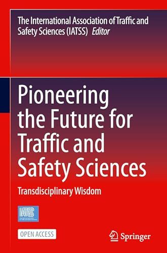 Traffic and Safety Sciences: Transdisciplinary Wisdom