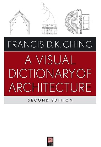 A Visual Dictionary of Architecture