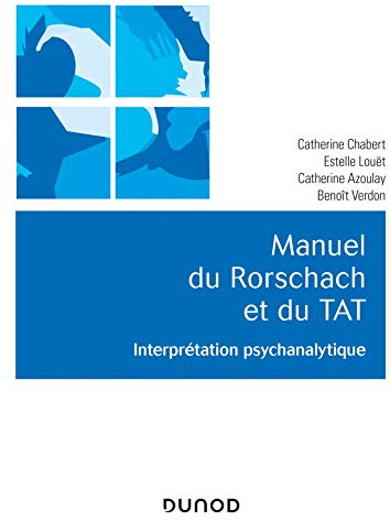 Manuel du Rorschach et du TAT - Interprétation psychanalytique: Interprétation psychanalytique