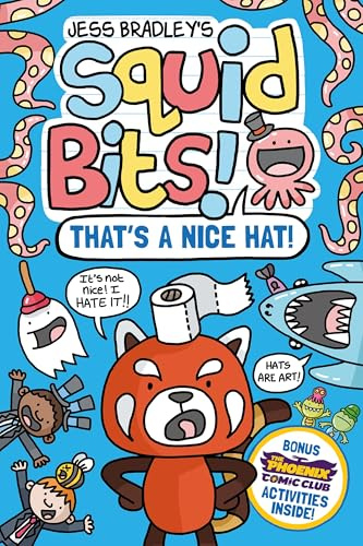 Squid Bits: That's a Nice Hat! (a Phoenix Comic Book)