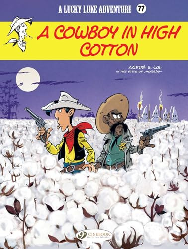 Lucky Luke vol. 77 - A Cowboy in High Cotton (77)
