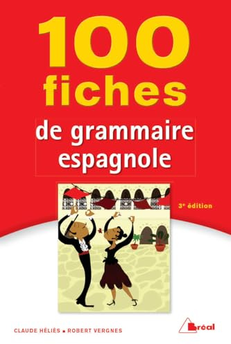 100 fiches de grammaire espagnole