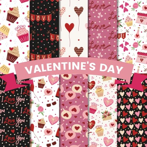 Valentine's Day Scrapbook Paper Craft Pad: 10 Romantic Designs, 20 Double-Side Sheets Printed on 8.5x8.5 Size Paper With Premium Color. Great For ... Decorations, DIY Project, Album & More!