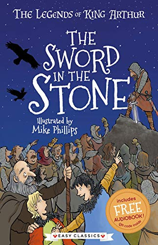 The Sword in the Stone (The Legends of King Arthur, Book 3): The Legends of King Arthur: Merlin, Magic, and Dragons