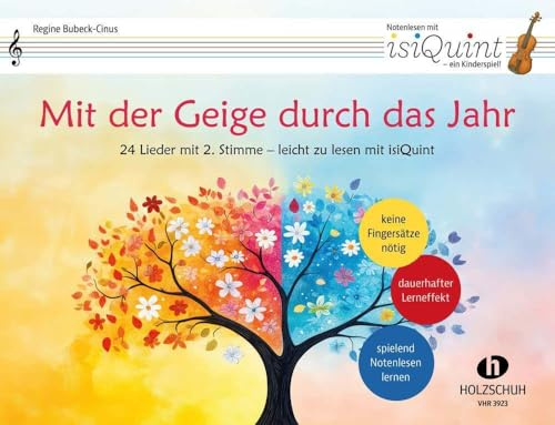 Mit der Geige durch das Jahr: 24 Lieder mit 2. Stimme - leicht zu lesen mit isiQuint