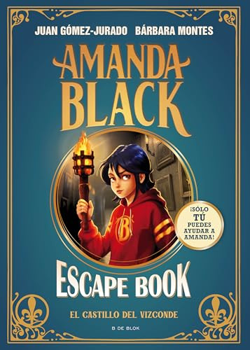 Amanda Black - Escape Book: El castillo del Vizconde: ¡Un libro lleno de enigmas y acertijos para resolver! (Juan Gómez-Jurado y Bárbara Montes)