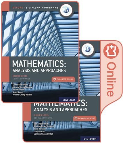 IB Mathematics: analysis and approaches, Higher Level, Print and Enhanced Online Course Book Pack: Analysis and Approaches, Higher Level, Course Companion