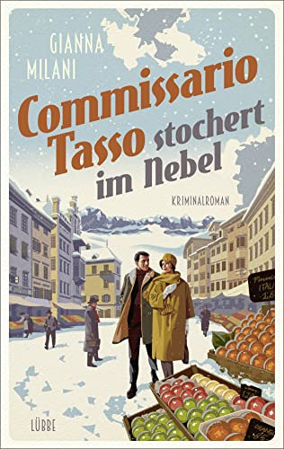 Commissario Tasso stochert im Nebel: Kriminalroman: 2