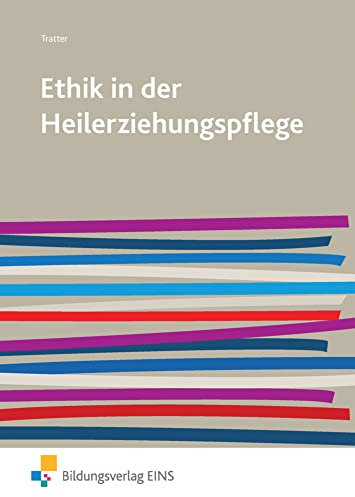 Ethik in der Heilerziehungspflege: Schulbuch