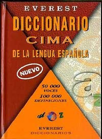 Everest Diccionario Cima De LA Lengua Espanola/Everest Cima Dictionary of the Spanish Language