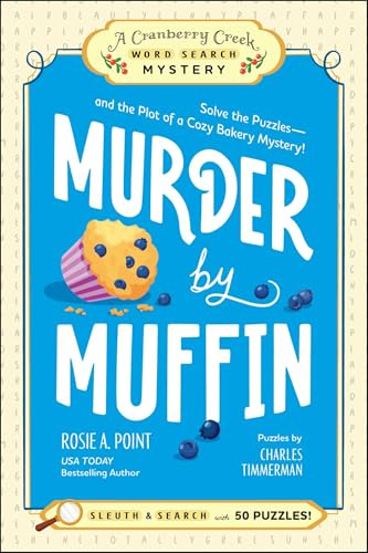 Murder by Muffin: Solve the Puzzles—and the Plot of a Cozy Bakery Mystery!