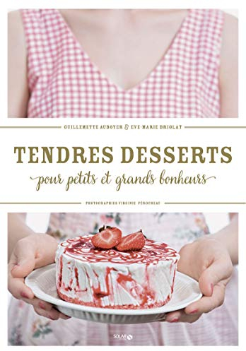 Les desserts des tendres souvenirs !