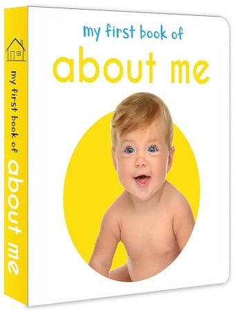 My First Book Of About me: First Board Book