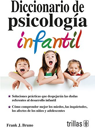 Diccionario de psicología infantil / Dictionary of child psychology (Spanish Edition)