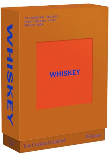 The Cocktail Cabinet: Whiskey: The essential drinks every whiskey & bourbon lover should know
