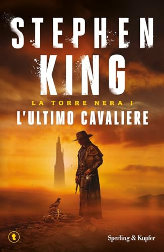 L'ultimo cavaliere. La torre nera (Vol. 1)