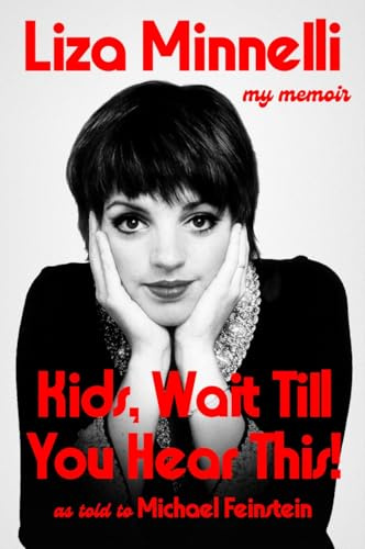 Kids, Wait Till You Hear This!: My Memoir - The instant #1 Sunday Times Bestselling Memoir from the Award-winning Star of Stage and Screen