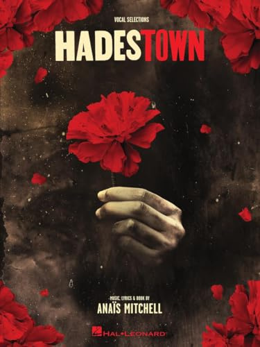 Hadestown - Piano/Vocal Selections Songbook | Broadway Musical Sheet Music for Piano Voice and Guitar | 12 Songs by Anaïs Mitchell for Performers Students and Theatre Fans | Hal Leonard Edition