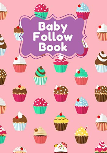 Baby follow book: Baby logbook Cupcake Bakery and newborn nannies nanny, baby bottles, notebook on sleep, awakening and baby's health, diet, diapers, ... and moods of the infant. twin parent help.