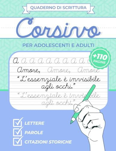 Quaderno di Scrittura Corsivo per Adolescenti e Adulti: Quaderno per esercizi di calligrafia adulti corsivo | Scrivi in corsivo lettere, parole e frasi celebri | Migliora la tua scrittura a mano
