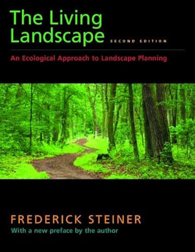 The Living Landscape: An Ecological Approach to Landscape Planning