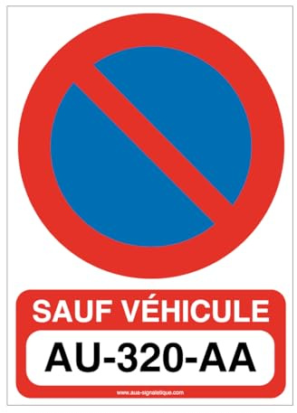 AUA SIGNALETIQUE - Panneau Interdiction de Stationner Sauf... - 210x300 mm, PVC 1.5mm