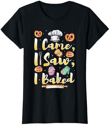 Humorous I Came, I Saw Slogan for Veteran Pastries Baker T-Shirt