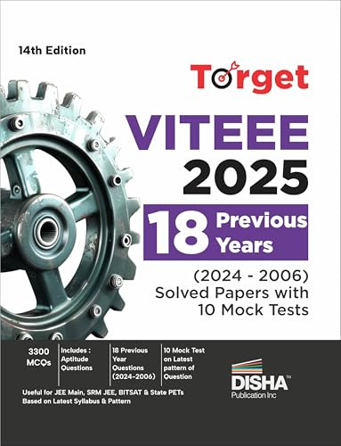 Disha Target VITEEE 2025 - 18 Previous Year (2024 - 2006) Solved Papers with 10 Mock Tests 14th Edition | Physics, Chemistry, Mathematics, & Quantitative Aptitude 3300 PYQs
