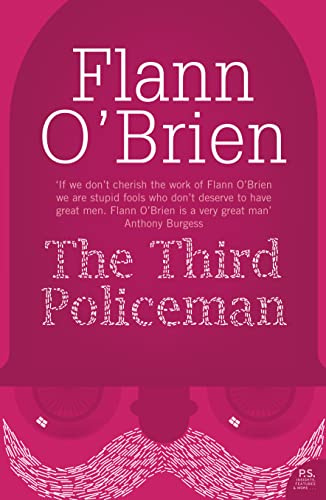 The Third Policeman: A hilarious surrealistic fantasy debut novel