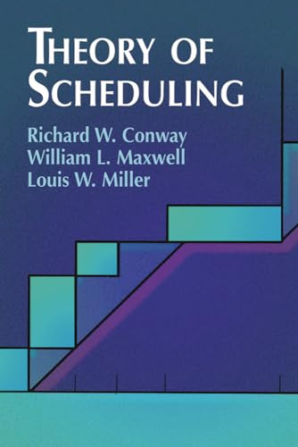 Theory of Scheduling (Dover Books on Computer Science)