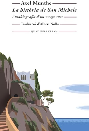 La història de San Michele: Autobiografia d'un metge suec: 236 (Biblioteca Mínima)