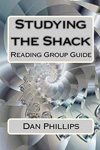 Studying the Shack: Reading Group Guide (Volume 1)