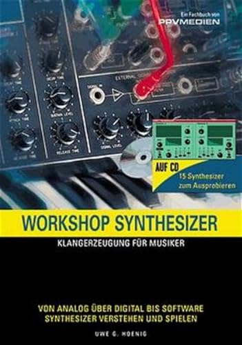 Workshop Synthesizer: Klangsynthese und Programmierung für Musiker