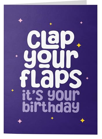 Rude Birthday Card for Her - Funny Offensive Birthday Card Women 'Clap Your Flaps' - Inappropriate Rude Card for Sister, Best Friend, Colleague