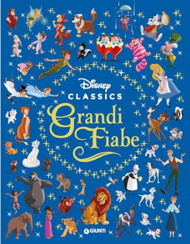 Grandi fiabe. Disney classics. Ediz. a colori