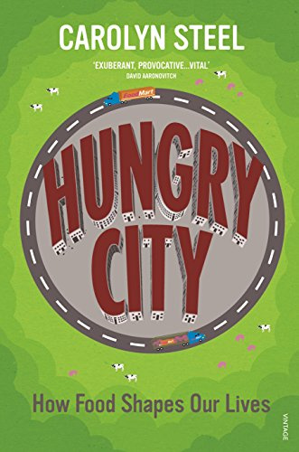 Hungry City: How Food Shapes Our Lives
