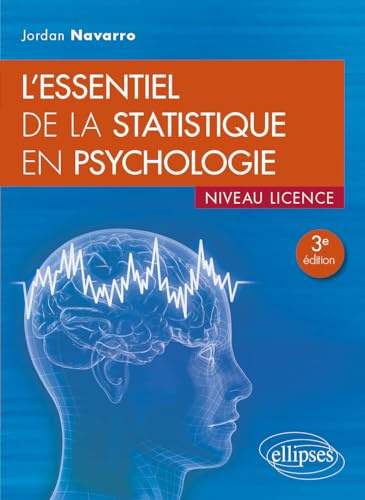 L'essentiel de la statistique en psychologie: Niveau licence