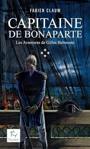 Les Aventures de Gilles Belmonte - Tome 4 Capitaine de Bonaparte (4)